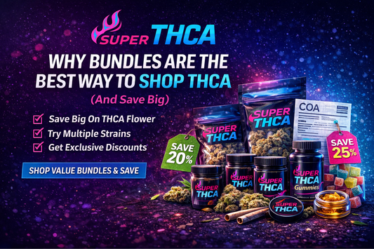WHY BUNDLES ARE THE BEST WAY TO SHOP THCA (AND SAVE BIG)