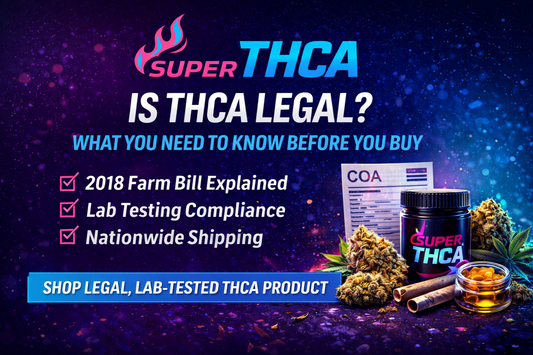 IS THCA LEGAL? WHAT YOU NEED TO KNOW BEFORE YOU BUY